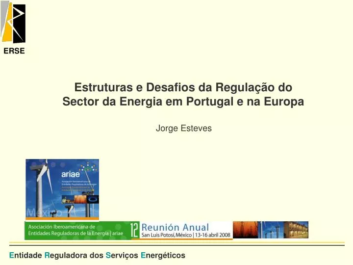 estruturas e desafios da regula o do sector da energia em portugal e na europa