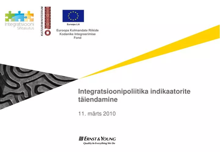 integratsioonipoliitika indikaatorite t iendamine 11 m rts 2010