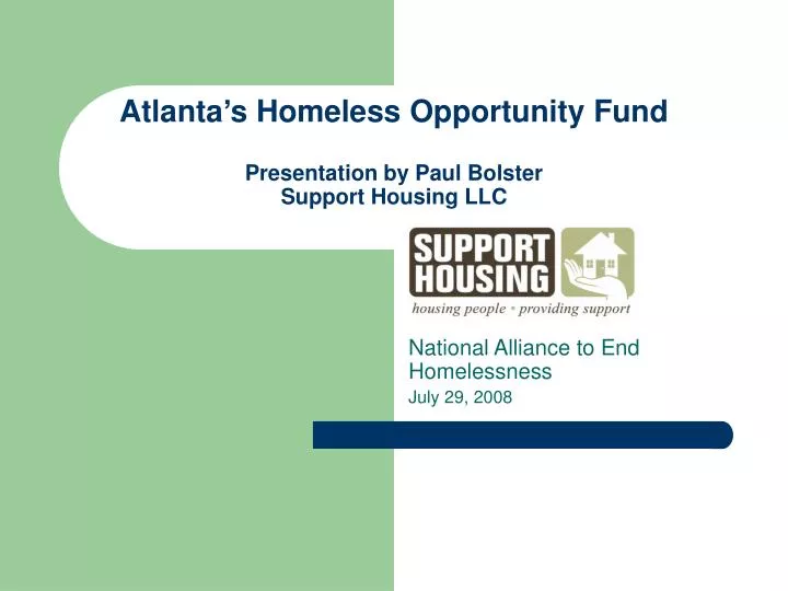 atlanta s homeless opportunity fund presentation by paul bolster support housing llc