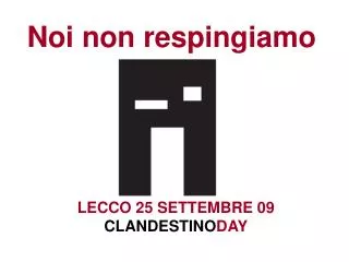 noi non respingiamo
