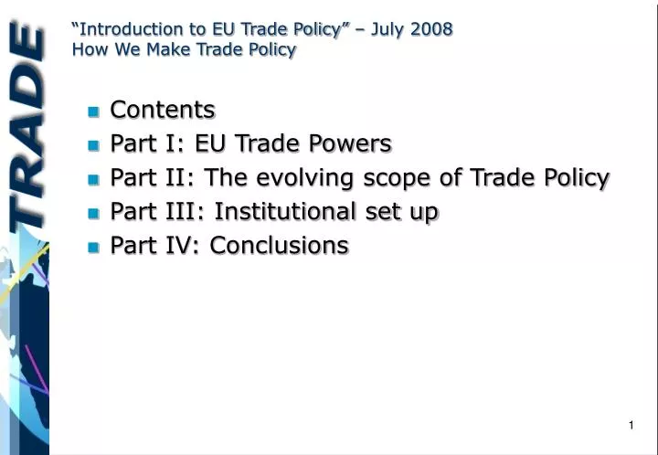 introduction to eu trade policy july 2008 how we make trade policy