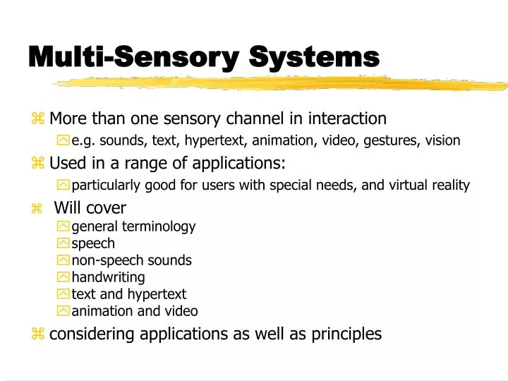 multi sensory systems