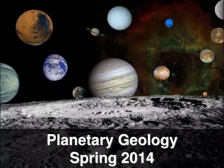 planetary geology spring 2014