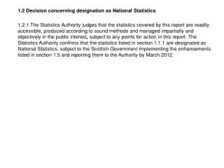 1.2 Decision concerning designation as National Statistics