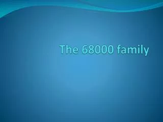 The 68000 family