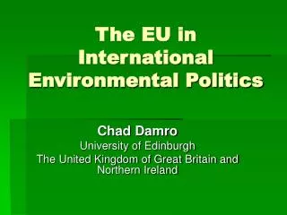 The EU in International Environmental Politics