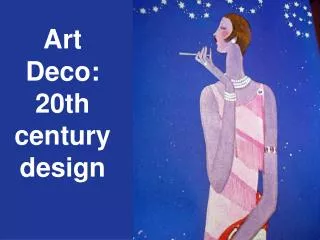Art Deco: 20th century design