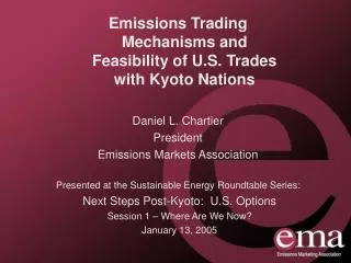 Presented at the Sustainable Energy Roundtable Series: Next Steps Post-Kyoto: U.S. Options