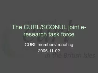 The CURL/SCONUL joint e-research task force