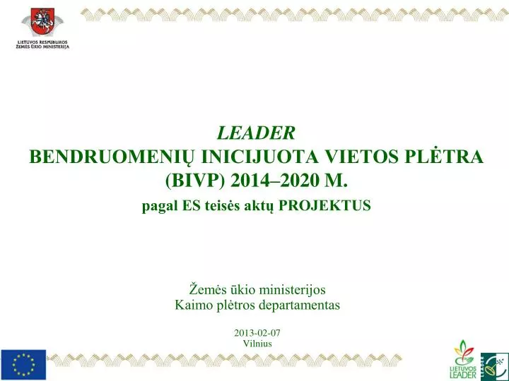 leader bendruomeni inicijuota vietos pl tra bivp 2014 2020 m pagal es teis s akt projektus