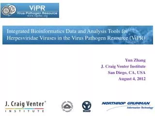 Yun Zhang J. Craig Venter Institute San Diego, CA, USA August 4, 2012