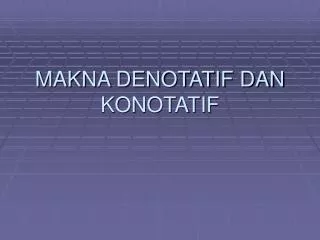 makna denotatif dan konotatif