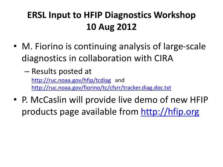 ersl input to hfip diagnostics workshop 10 aug 2012