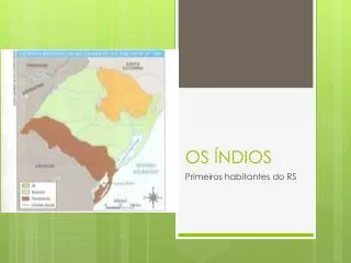 os ndios