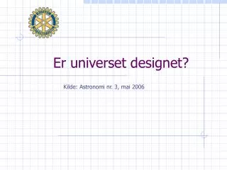 er universet designet