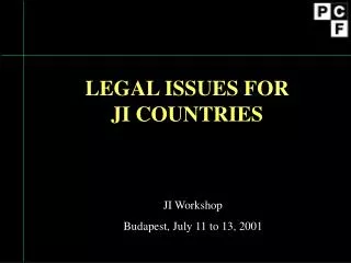 LEGAL ISSUES FOR JI COUNTRIES