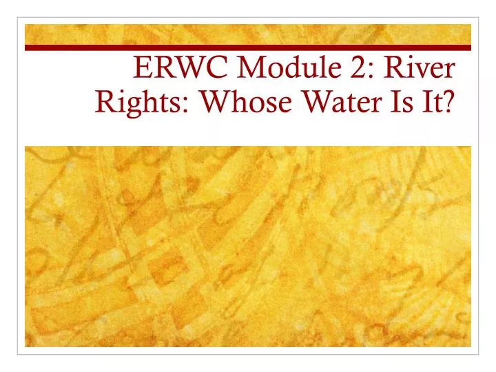 erwc module 2 river rights whose water is it