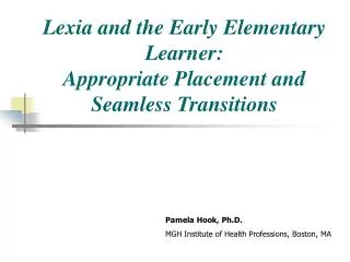 Lexia and the Early Elementary Learner: Appropriate Placement and Seamless Transitions