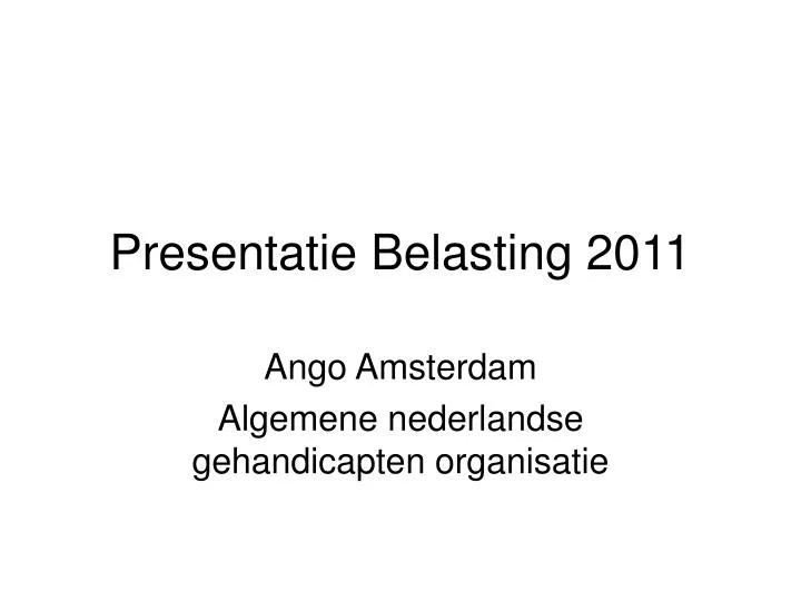 presentatie belasting 2011