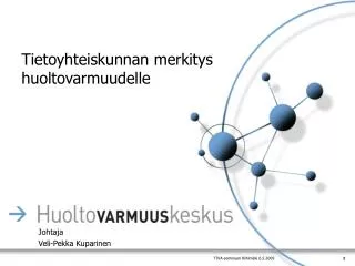 tietoyhteiskunnan merkitys huoltovarmuudelle