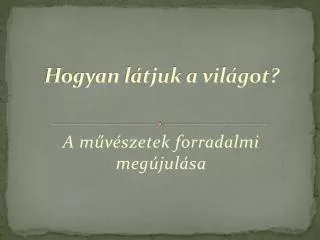 hogyan l tjuk a vil got