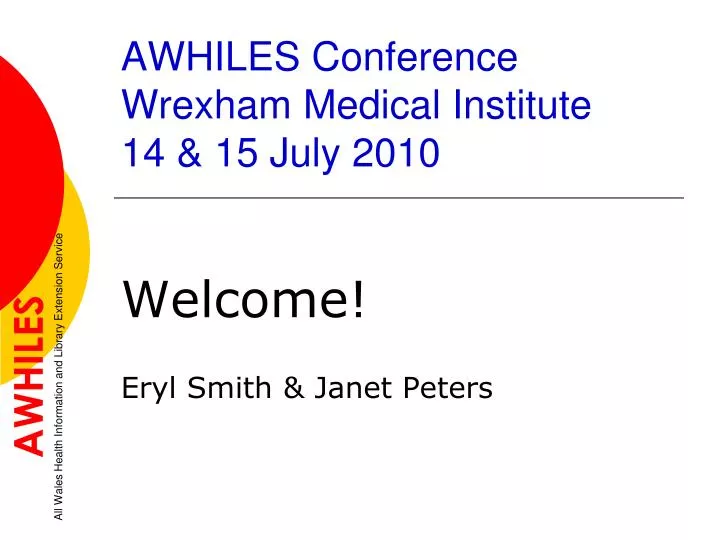 awhiles conference wrexham medical institute 14 15 july 2010