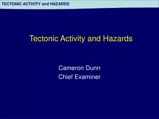 Tectonic Activity and Hazards