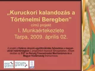 kuruckori kalandoz s a t rt nelmi beregben c m projekt i munka rtekezlete tarpa 2009 prilis 02