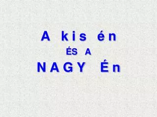 a k i s n s a n a g y n