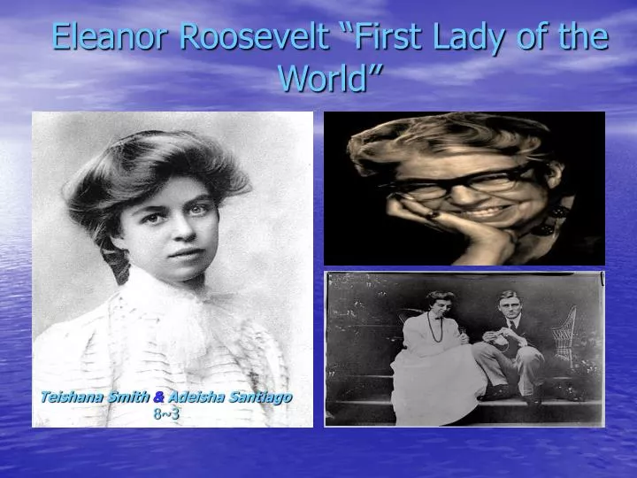 eleanor roosevelt first lady of the world