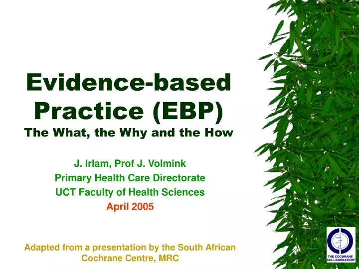 evidence based practice ebp the what the why and the how