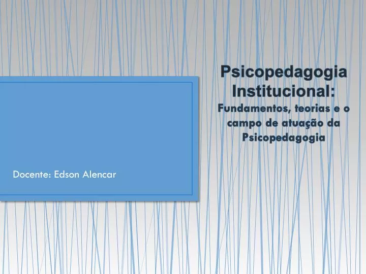 O curso de Atualização e Supervisão da Ação Psicopedagógica com a