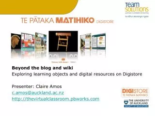 Beyond the blog and wiki Exploring learning objects and digital resources on Digistore