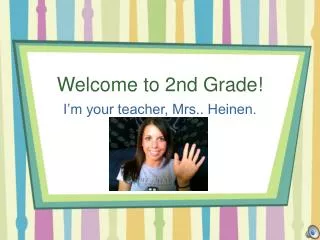 Welcome to 2nd Grade!