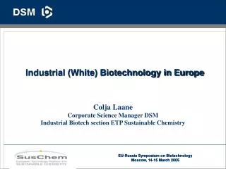 Industrial (White) Biotechnology in Europe