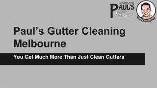 Paul's Gutter Cleaning Melbourne