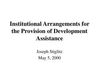 Institutional Arrangements for the Provision of Development Assistance