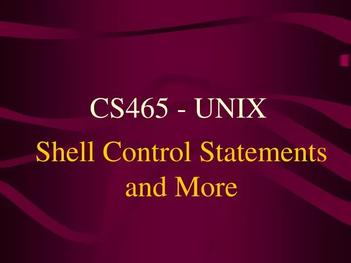shell control statements and more