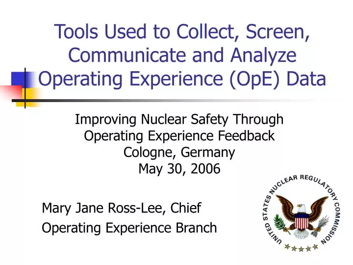 tools used to collect screen communicate and analyze operating experience ope data