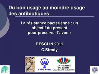 du bon usage au moindre usage des antibiotiques