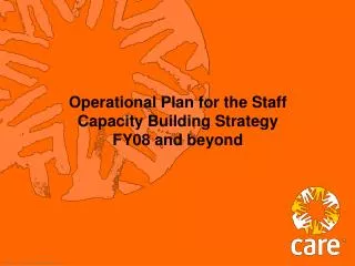 Operational Plan for the Staff Capacity Building Strategy FY08 and beyond