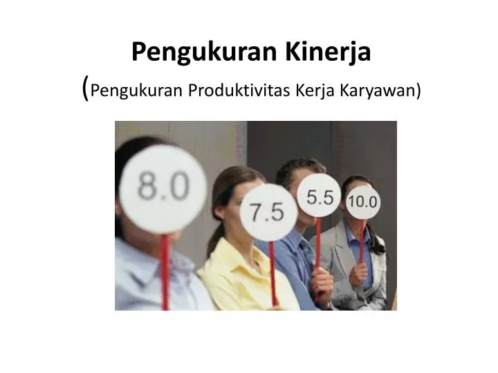 pengukuran kinerja pengukuran produktivitas kerja karyawan