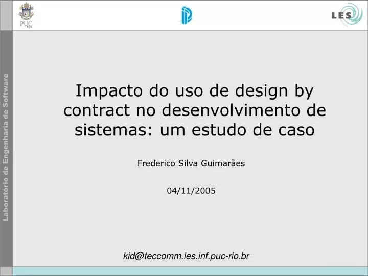 impacto do uso de design by contract no desenvolvimento de sistemas um estudo de caso