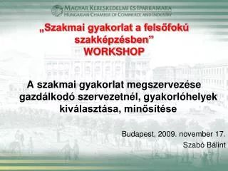 szakmai gyakorlat a fels fok szakk pz sben workshop