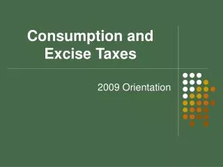 Consumption and Excise Taxes