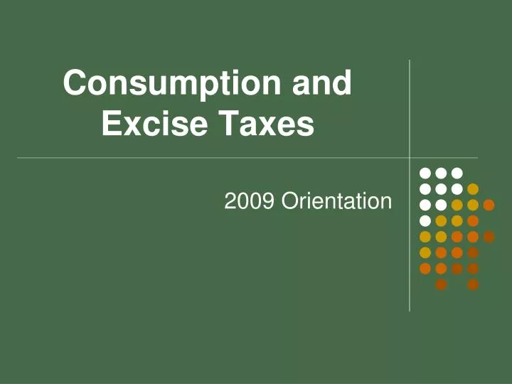 consumption and excise taxes