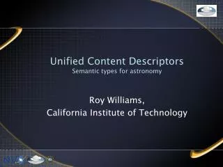 Unified Content Descriptors Semantic types for astronomy