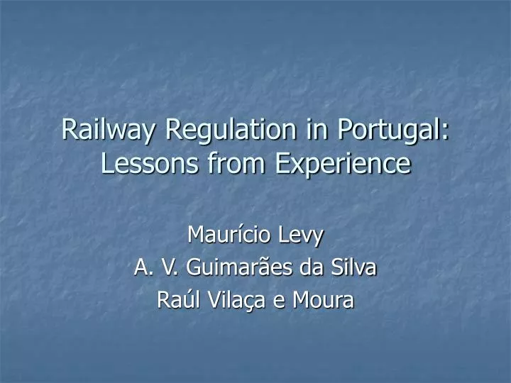 railway regulation in portugal lessons from experience