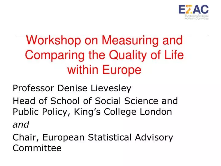 workshop on measuring and comparing the quality of life within europe
