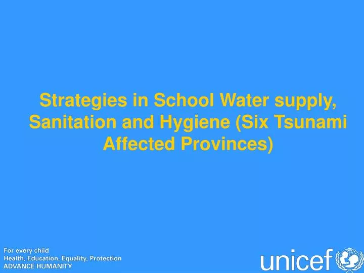 strategies in school water supply sanitation and hygiene six tsunami affected provinces